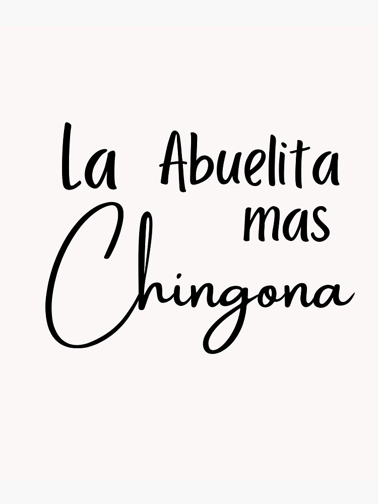 Regalo Abuela - Chingona Shirt - La Abuela Mas Chingona Canvas Print /  Canvas Art by Hispanic Gifts - Pixels Canvas Prints