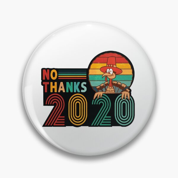 Item preview, Vintage Retro Shirt Gift for turkey day, No Thanks 2020 Tee for Adults & Kids designed and sold by ZETTIF ⭐⭐⭐⭐⭐.