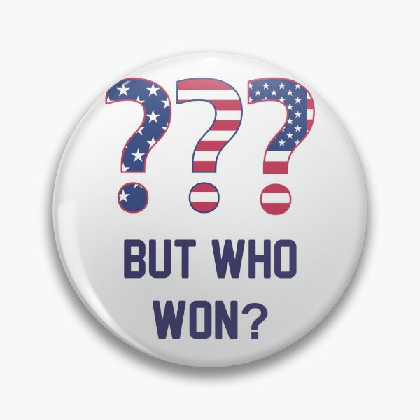 Item preview, But Who Won? Who is the next President? designed and sold by ittybittyowl.