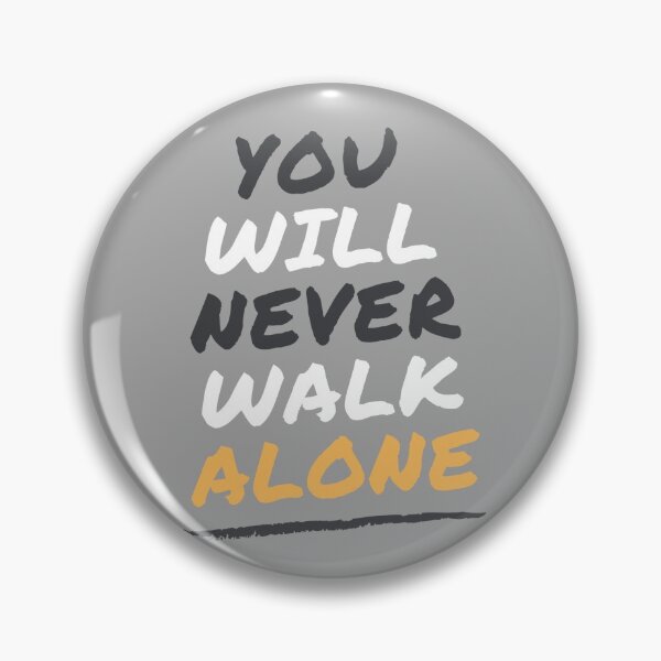 Item preview, you will never walk alone designed and sold by Beshtawi Store.