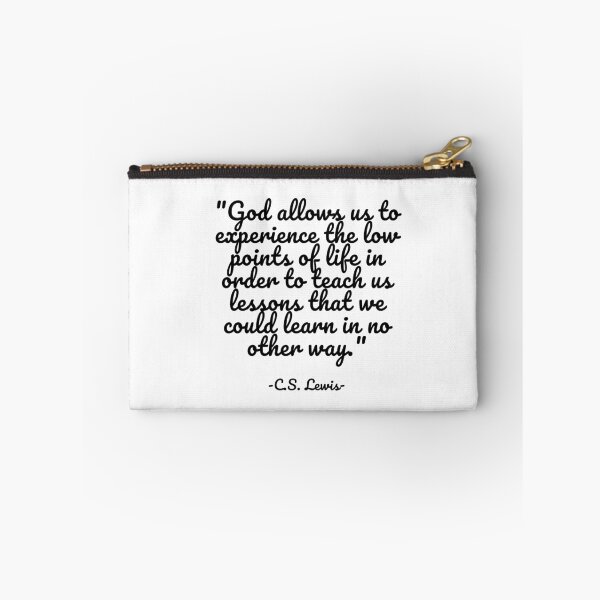 Item preview, C.S. Lewis - God allows us to experience the low points of life in order to teach us lessons that we could learn in no other way designed and sold by appleofyoureye.
