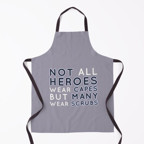 Item preview, Not all heroes wear capes but many wear scrubs  designed and sold by aboniteblanc.