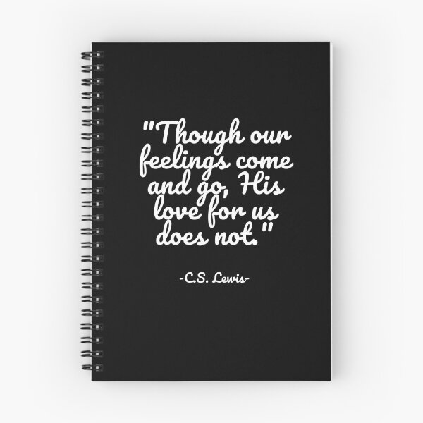 Item preview, C.S. Lewis - Though our feelings come and go, His love for us does not designed and sold by appleofyoureye.