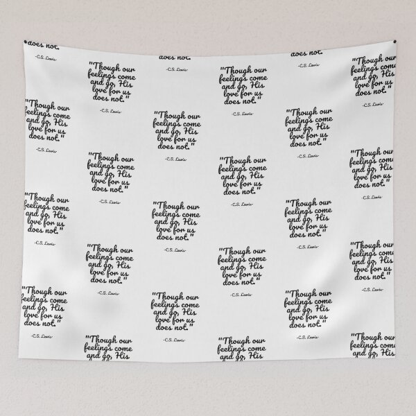 Item preview, C.S. Lewis - Though our feelings come and go, His love for us does not designed and sold by appleofyoureye.