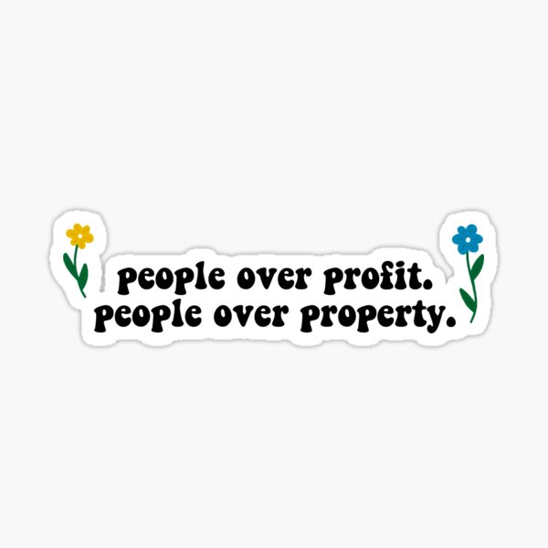 Artikel-Vorschau von Menschen über Profit. Menschen über Eigentum., designt und verkauft von dianasdoodles.