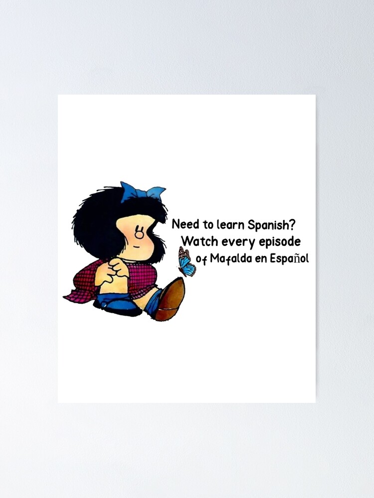 Need to learn Spanish? funny Mafalda