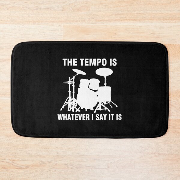Item preview, The Tempo Is Whatever I Say It Is designed and sold by JonathansJames.