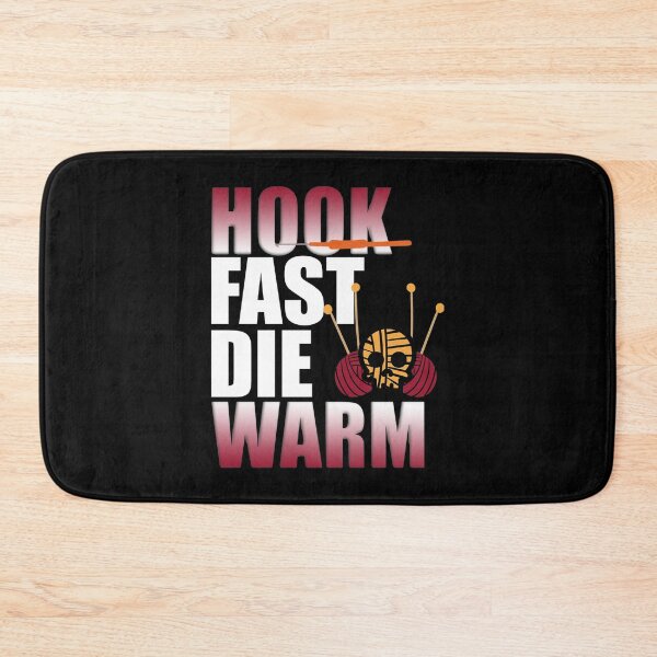 Item preview, Hook Fast Die Warm | Funny Crochet & Knitting Lovers designed and sold by Dancing Dolphin Crafts.