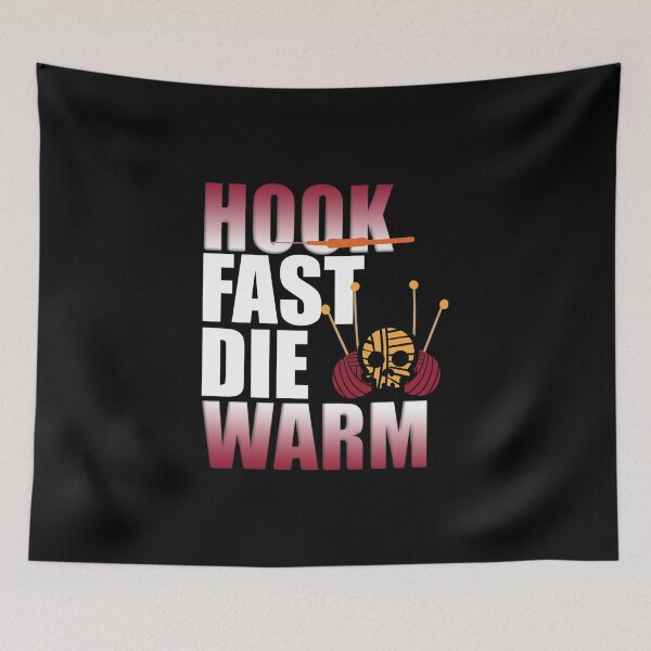 Item preview, Hook Fast Die Warm | Funny Crochet & Knitting Lovers designed and sold by Dancing Dolphin Crafts.