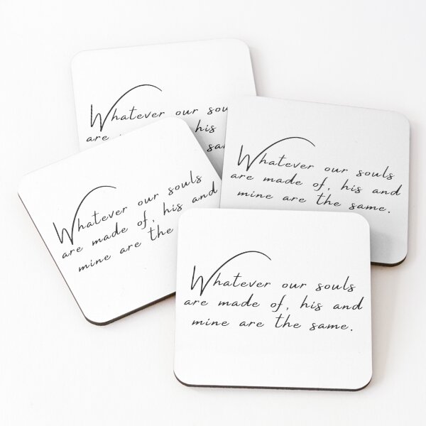 Item preview, Whatever Our Souls Are Made Of- After Quote designed and sold by The Little Wood Cottage.