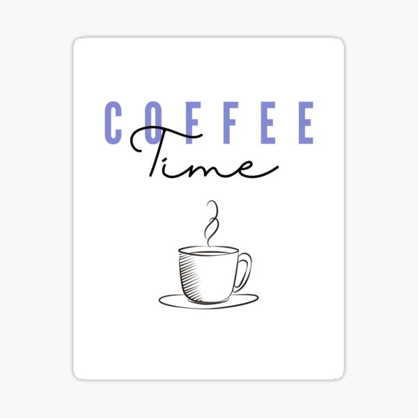 Coffee Time 2 Sticker