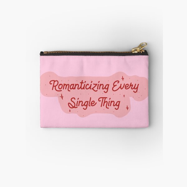 Item preview, Romanticize Every Single Thing designed and sold by 1604techni.