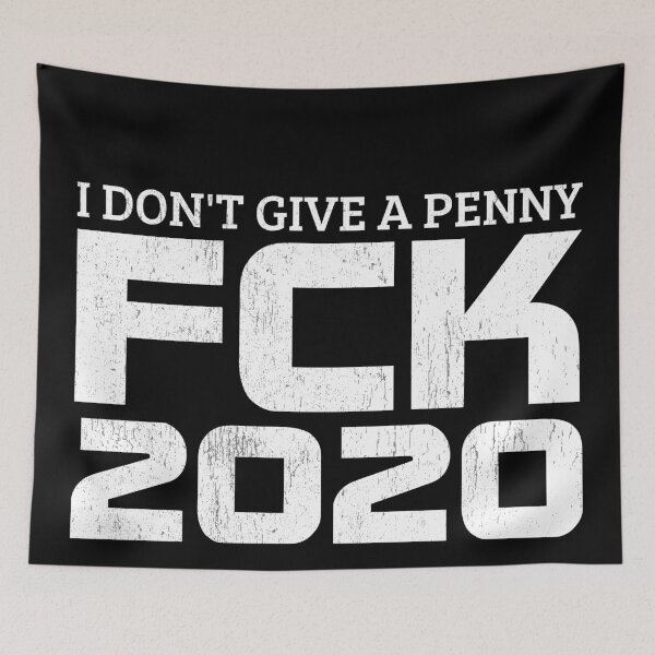 Item preview, I don't give a penny - FCK 2020 designed and sold by NerdySherds.