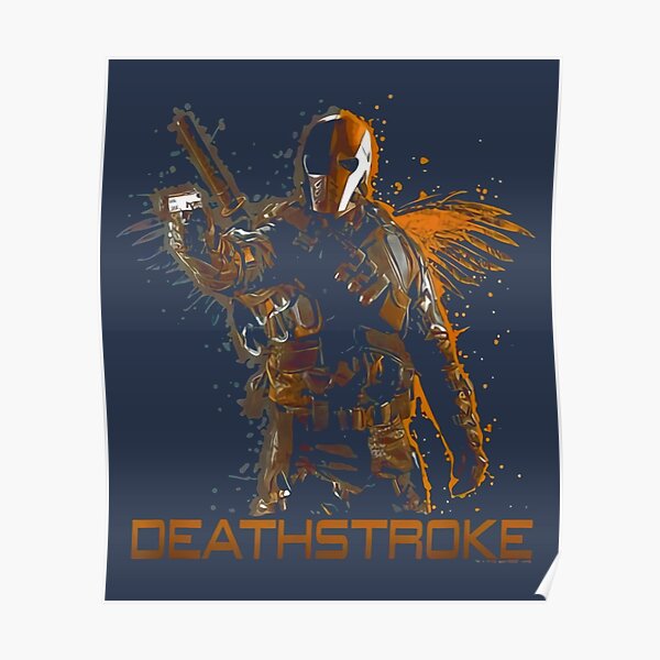 Poster Deathstroke Redbubble