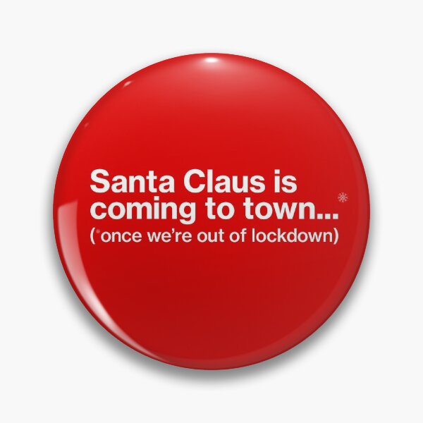 Item preview, Santa Claus is coming to town. 2020 pandemic lockdown designed and sold by Cultcrash.