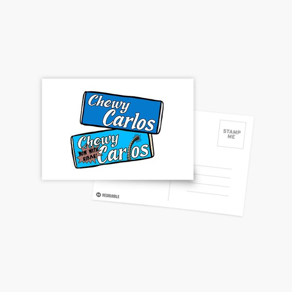 Chewy Carlos Postcard