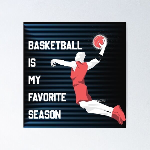 Item preview, Basketball is My Favorite Season designed and sold by MyDesignCrate.