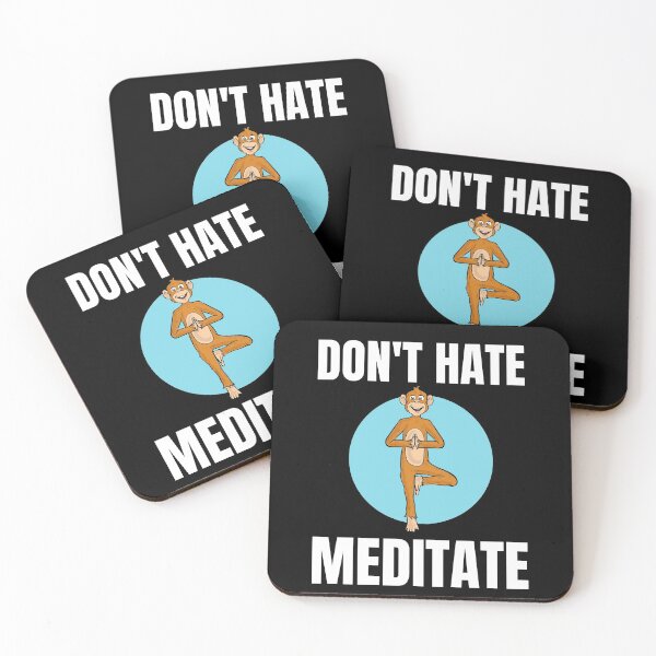 Item preview, Don't hate, Meditate! designed and sold by Lijo Jose.