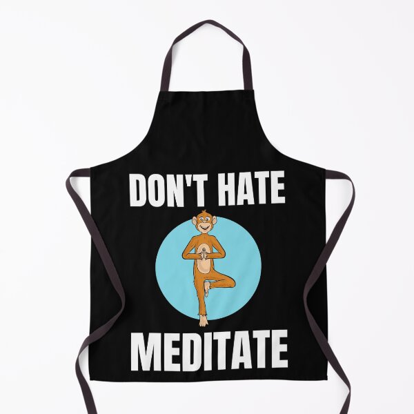 Item preview, Don't hate, Meditate! designed and sold by Lijo Jose.