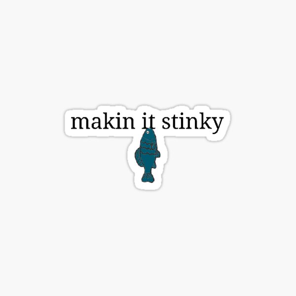 Making It Stinky, Kurtis Conner Sticker
