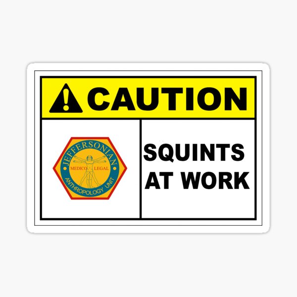 "Caution Squints at Work" Sticker by everseffect Redbubble