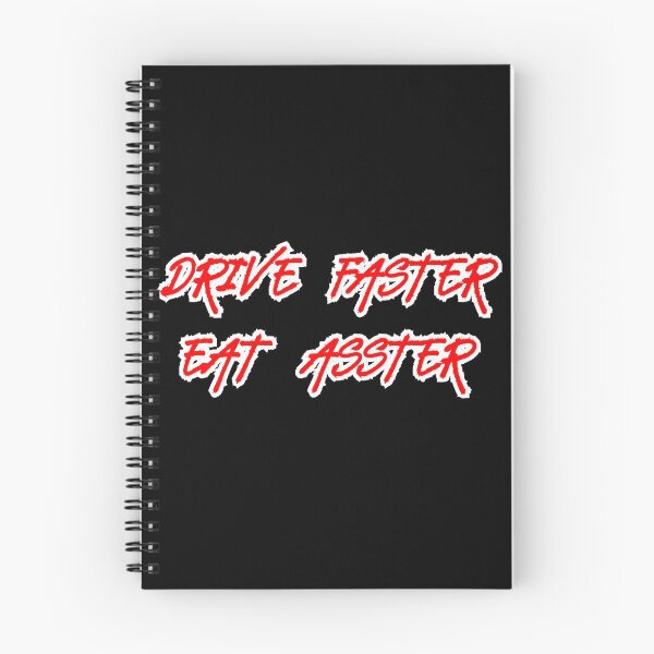 Item preview, Drive Faster, Eat Asster designed and sold by Funauntsarah.