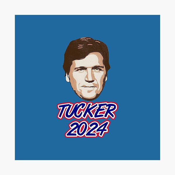 Tucker Carlson For President Tucker 2024 Republican Photographic Prints