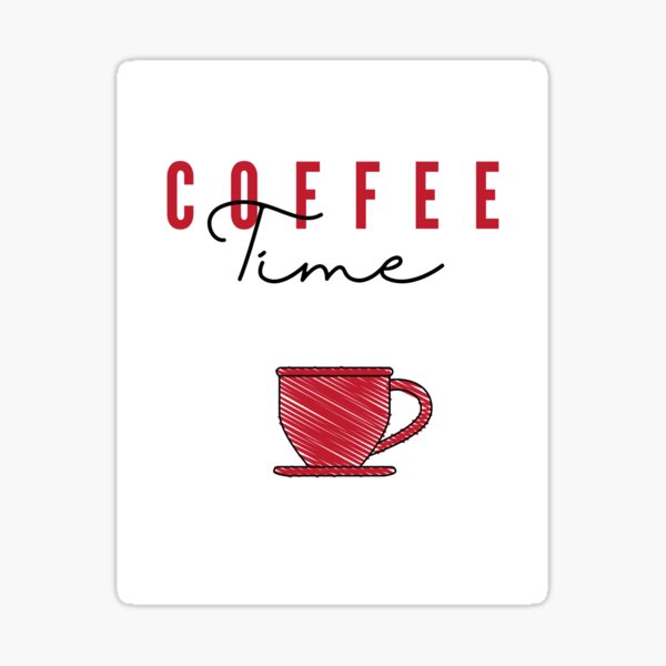 Coffee Time 6 Sticker