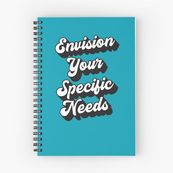 Item preview, Envision Your Specific Needs designed and sold by 1604techni.