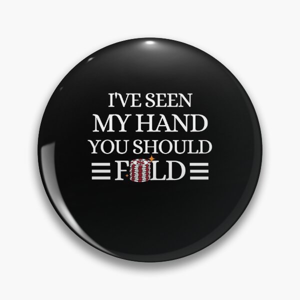 Item preview, I've Seen My Hand You Should Fold , poker birthday gift ideas for boyfriend designed and sold by joetrade.