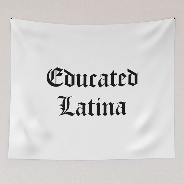 Item preview, Educated Latina designed and sold by anthonymzubia.