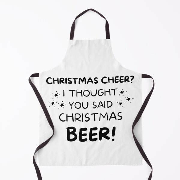 Item preview, Christmas Cheer? I thought you said Christmas Beer. Beer Lover Christmas Design. The Perfect Christmas or Secret Santa Gift. designed and sold by That Cheeky Tee.