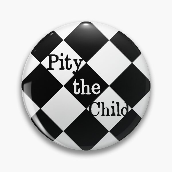 Item preview, Pity The Child designed and sold by ThatMusicalGirl.