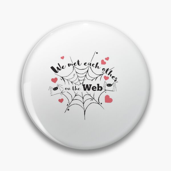 Item preview, We Met Each Other On The Web designed and sold by 4AllTimes.