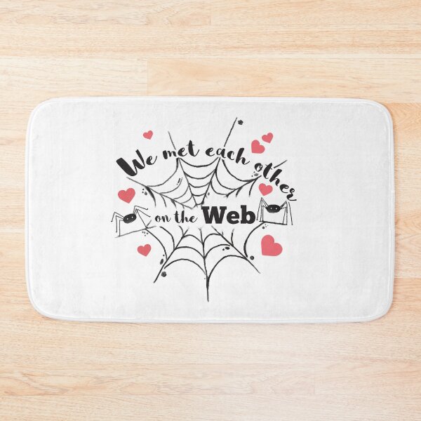 Item preview, We Met Each Other On The Web designed and sold by 4AllTimes.