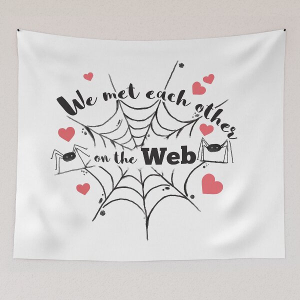 Item preview, We Met Each Other On The Web designed and sold by 4AllTimes.