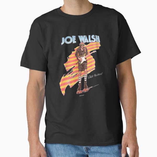 Joe Walsh T-Shirts for Sale | Redbubble
