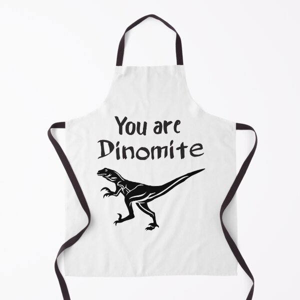 Item preview, You Are Dinomite designed and sold by 4AllTimes.