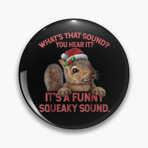 Item preview, It's A Funny Squeaky Sound Christmas Squirrel  designed and sold by BartonRich.