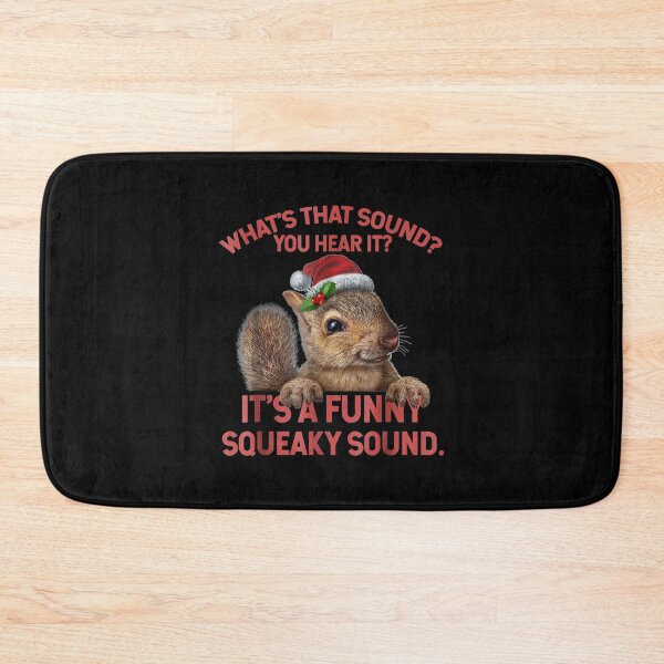 Item preview, It's A Funny Squeaky Sound Christmas Squirrel  designed and sold by BartonRich.