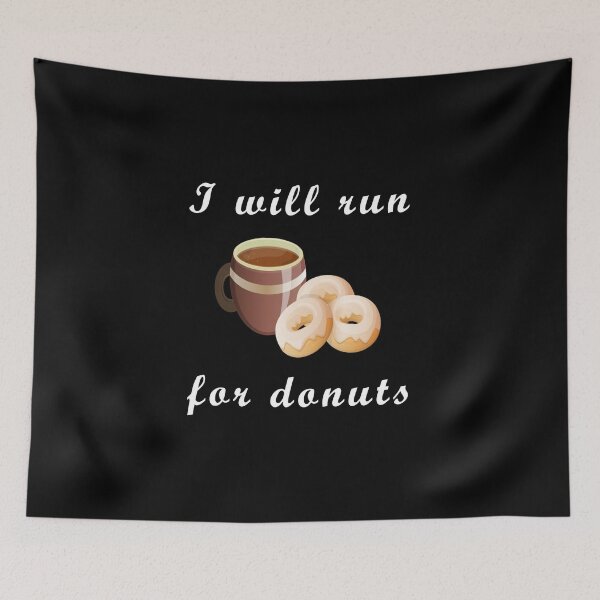 Item preview, I Will Run for Donuts VI designed and sold by Uvogin2099.