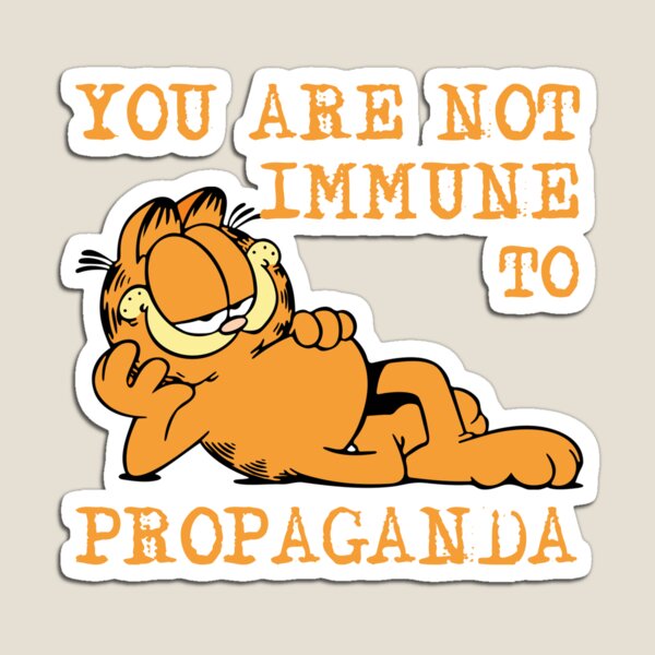Item preview, you are not immune to propaganda designed and sold by KerryABC.