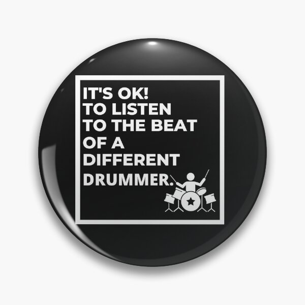 Item preview, It's ok to listen to the beat of a different drummer! designed and sold by UnboundFull.