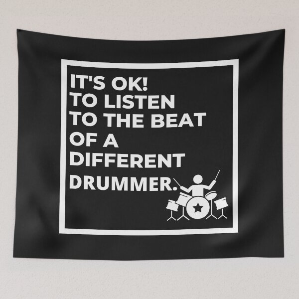 Item preview, It's ok to listen to the beat of a different drummer! designed and sold by UnboundFull.
