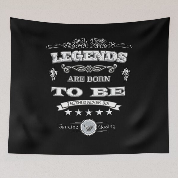 Item preview, Legends Are Born To Be designed and sold by tpixx.