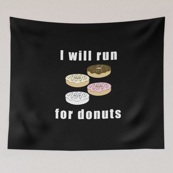 Item preview, I Will Run for Donuts IX designed and sold by Uvogin2099.