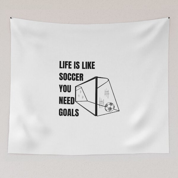 Item preview, Life Is Like Soccer You Need Goals designed and sold by Hatomomox.