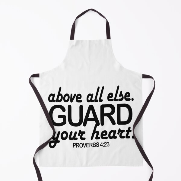 Item preview, above all else guard your heart proverbs 4:23 designed and sold by PUNCH ME IN SHOP.