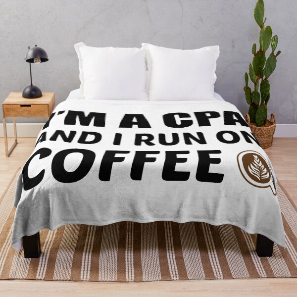 Item preview, IM A CPA IF AND I RUN ON COFFEE designed and sold by Style2Vie.