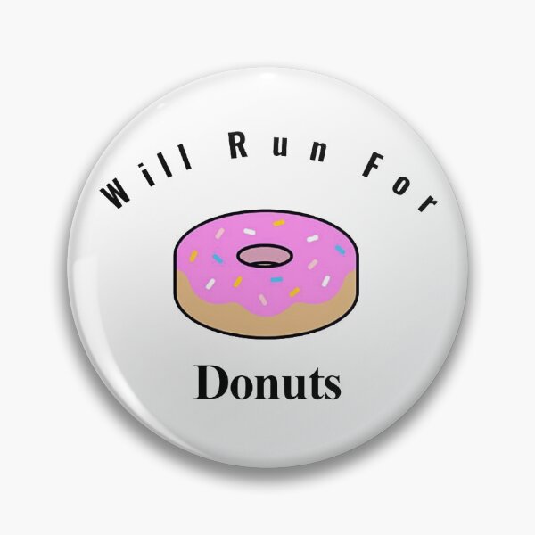 Item preview, Will Run For Donuts designed and sold by NancyArtDesigns.